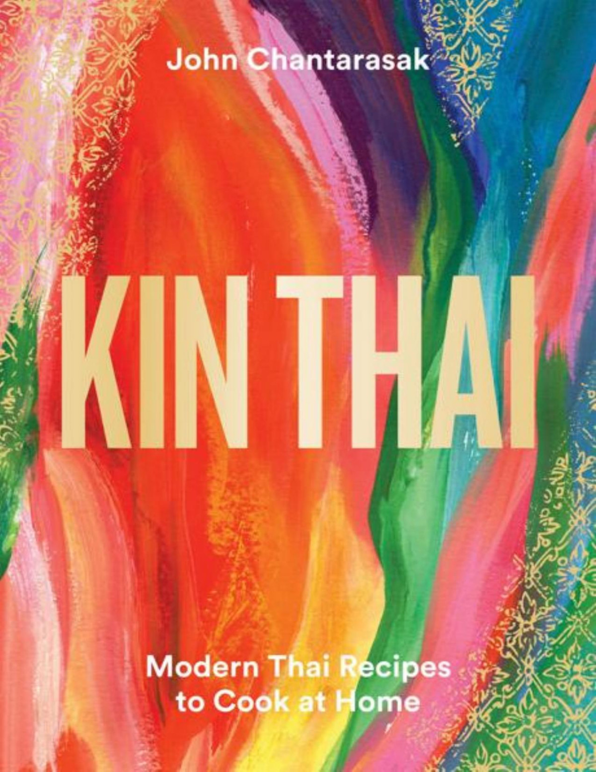 Kin Thai Modern Thai Recipes To Cook At Home John Chantarasak