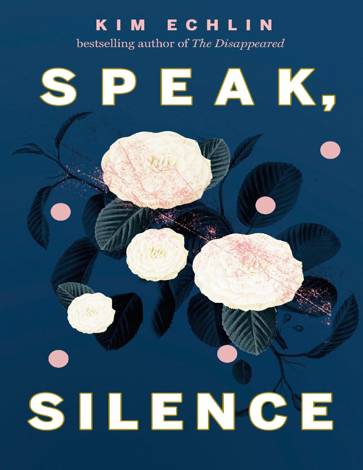 Speak Silence Kim Echlin