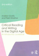 Critical Reading And Writing In The Digital Age An Introductory Coursebook Second Edition 2nd Edition Andrew Goatly