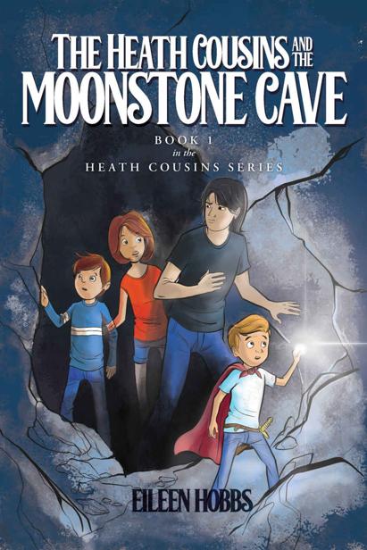 The Heath Cousins And The Moonstone Cave Eileen Hobbs