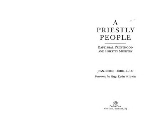 Priestly People A Baptismal Priesthood And Priestly Ministry Jeanpierre Torrell