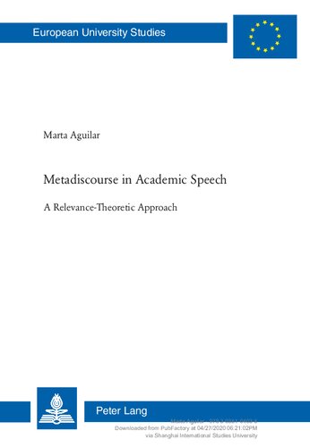 Metadiscourse In Academic Speech A Relevancetheoretic Approach New Marta Aguilar