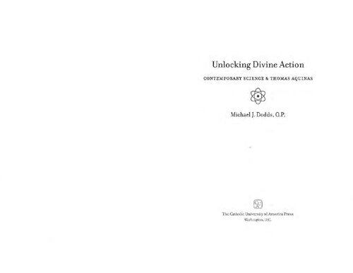 Unlocking Divine Action Contemporary Science Thomas Aquinas Michael J Dodds