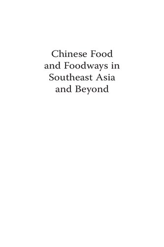 Chinese Food And Foodways In Southeast Asia And Beyond Tan Cheebeng