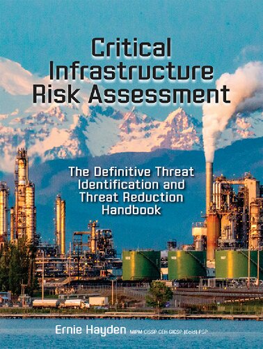 Critical Infrastructure Risk Assessment The Definitive Threat Identification And Threat Reduction Handbook Illustrated Ernie Hayden