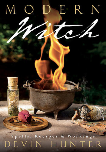 Modern Witch Spells Recipes And Workings Devin Hunter