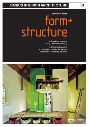 Form And Structure In Interior Architecture Basics Interior Architecture 2nd Edition Graeme Brooker And Sally Stone