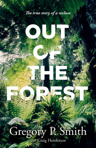 Out Of The Forest Gregory P Smith