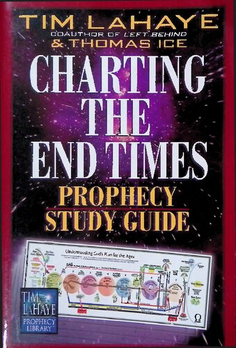 Charting The End Times Prophecy Study Guide Tim Lahaye Prophecy Librarytm Tim Lahaye Thomas Ice