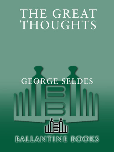 Great Thoughts Revised And Updated George Seldes