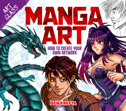 Art Class Manga Art How To Create Your Own Artwork Ben Krefta