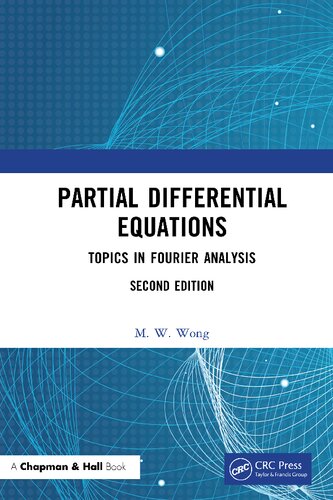 Partial Differential Equations Topics In Fourier Analysis 2nd Edition M W Wong