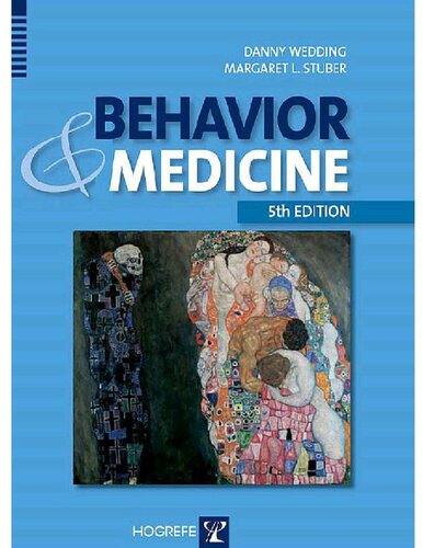 Behavior And Medicine 5th Edition Danny Wedding Editor Margaret L Stuber Editor