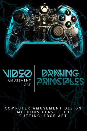 Drawing Principles And Video Amusement Art Computer Amusement Design Methods Classic To Cuttingedge Art Joses Mabel