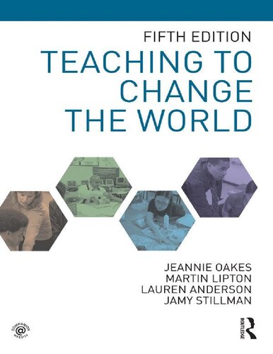 Teaching To Change The World Jeannie Oakes