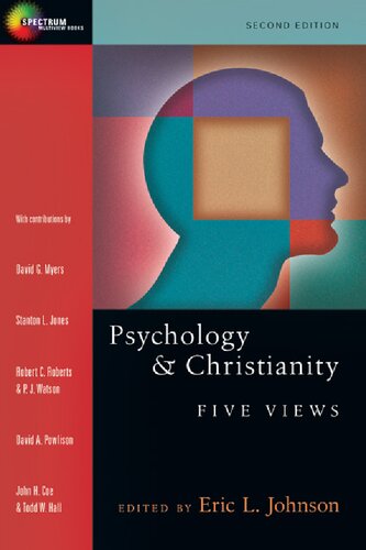 Psychology Christianity Five Views Spectrum Multiview Book Series 2nd Edition Eric L Johnson Ed