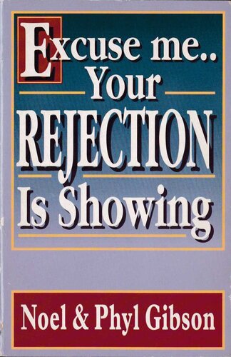 Excuse Me Your Rejection Is Showing Noel Gibson Phyl Gibson