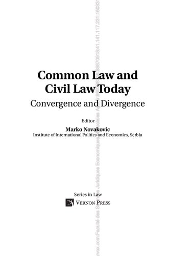 Common Law And Civil Law Today Convergence And Divergence Marko Novakovic