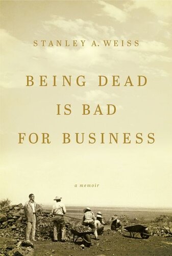 Being Dead Is Bad For Business None Stanley A Weiss