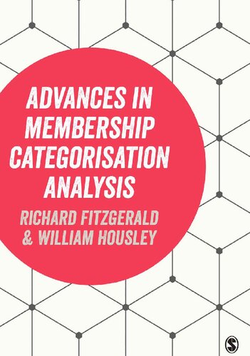 Advances In Membership Categorisation Analysis Richard Fitzgerald William Housley