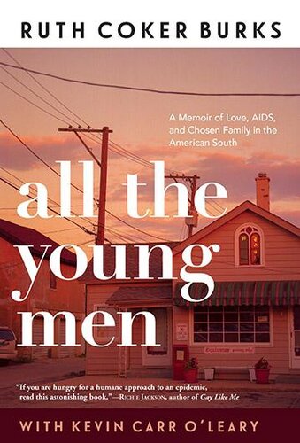 All The Young Men Ruth Coker Burks Kevin Carr Oleary