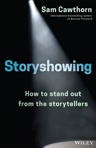 Storyshowing How To Stand Out From The Storytellers Sam Cawthorn