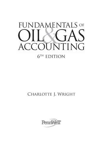 Fundamentals Of Oil Gas Accounting Charlotte J Wright