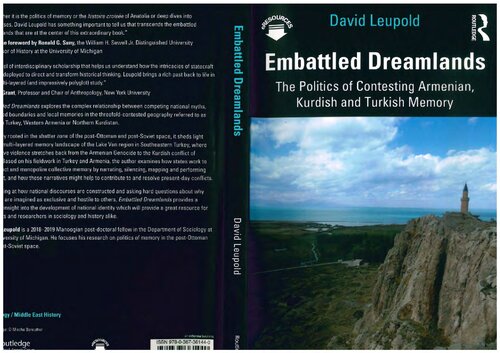 Embattled Dreamlands The Politics Of Contesting Armenian Kurdish And Turkish Memory David Leupold