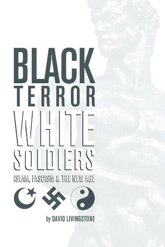 Black Terror White Soldiers Islam Fascism The New Age David Livingstone