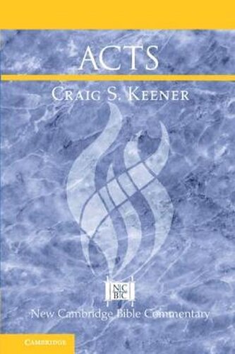 Acts New Cambridge Bible Commentary Abridged Craig S Keener