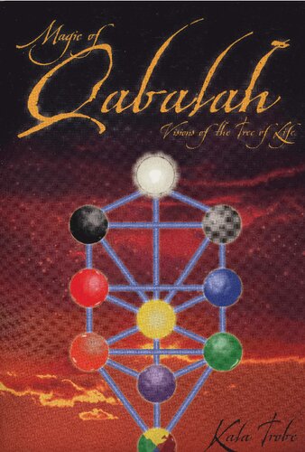Magic Of Qabalah Visions Of The Tree Of Life Kala Trobe
