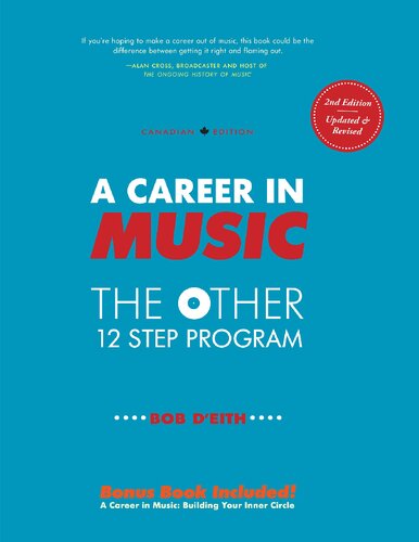A Career In Music The Other 12 Step Program 11 Bob Deith