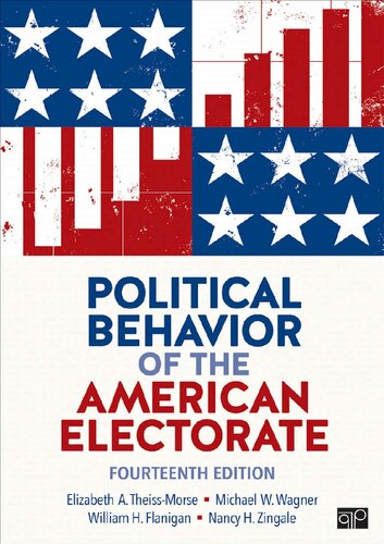 Political Behavior Of The American Electorate 14th Edition Elizabeth A Theissmorse