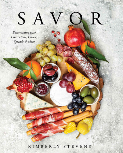 Savor Entertaining With Charcuterie Cheese Spreads More Kimberly Stevens