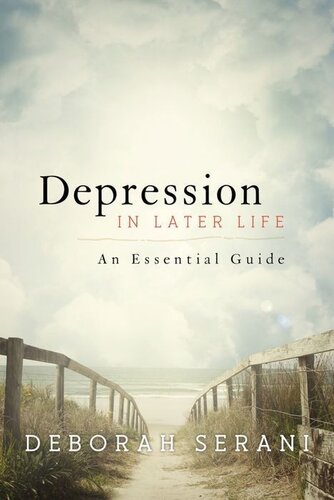 Depression In Later Life An Essential Guide Illustrated Deborah Serani
