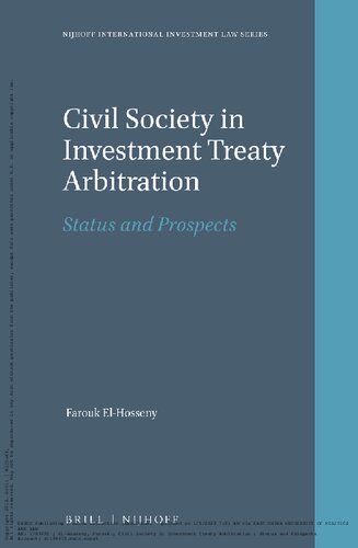 Civil Society In Investment Treaty Arbitration Nijhoff International Investment Law Xii 335 Pp Ed Elhosseny Farouk