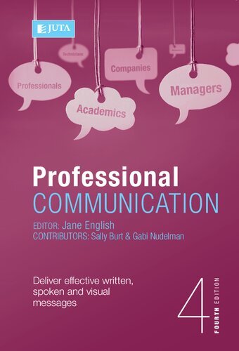 Professional Communication 4e Deliver Effective Written Spoken And Visual Messages 4th Edition Jane English Editor