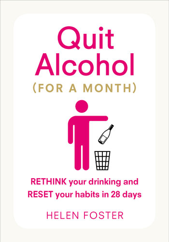 Drinking Dry How To Quit Alcohol For A Month Or More Helen Foster