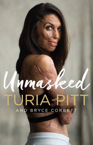 Unmasked Turia Pitt