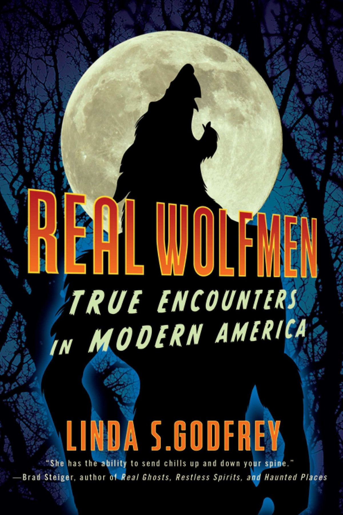 Real Wolfmen True Encounters In Modern America Linda S Godfrey