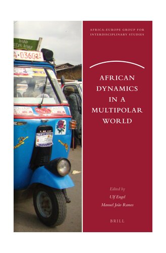 African Dynamics In A Multipolar World Ulf Engel Manuel Joo Ramos Editors