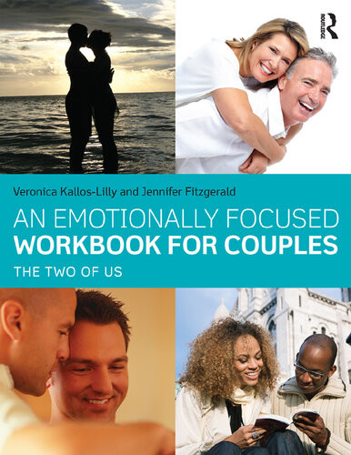 An Emotionally Focused Workbook For Couples The Two Of Us Veronica Kalloslilly Jennifer Fitzgerald