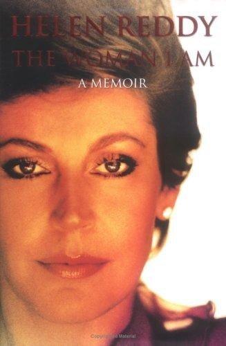 The Woman I Am Helen Reddy