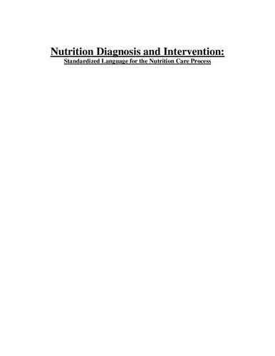 Nutrition Diagnosis And Intervention Standardized Language For The Nutrition Care Process 1st Edition American Dietetic Association
