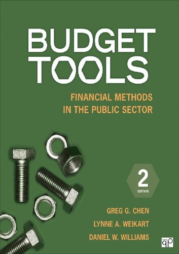 Budget Tools Financial Methods In The Public Sector Greg G Chen Dall W Forsythe Lynne A Weikart Daniel W Williams