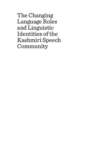 The Changing Language Roles And Linguistic Identities Of The Kashmiri Speech Community M Ashraf Bhat