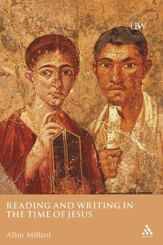 Reading And Writing In The Time Of Jesus Allan Millard