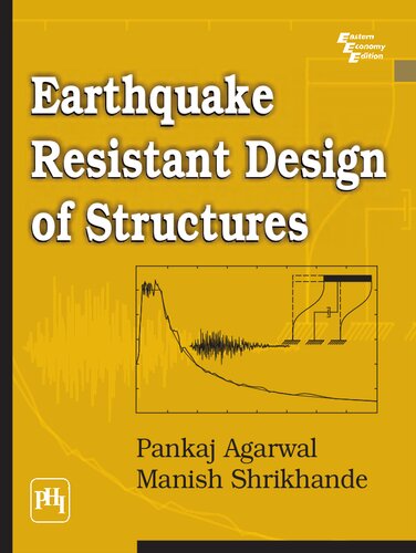 Earthquake Resistant Design Of Structures 1st Edition Pankaj Agarwal