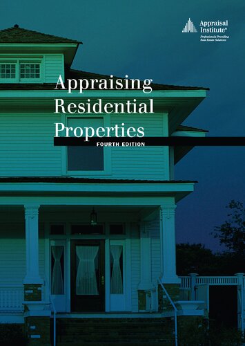 Appraising Residential Properties 4th Edition 4th Edition