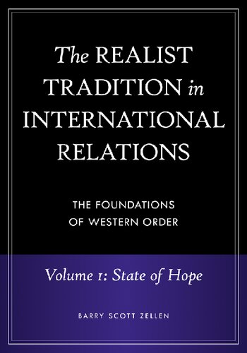 The Realist Tradition In International Relations 4 Volumes The Foundations Of Western Order Praeger Security International Barry Scott Zellen